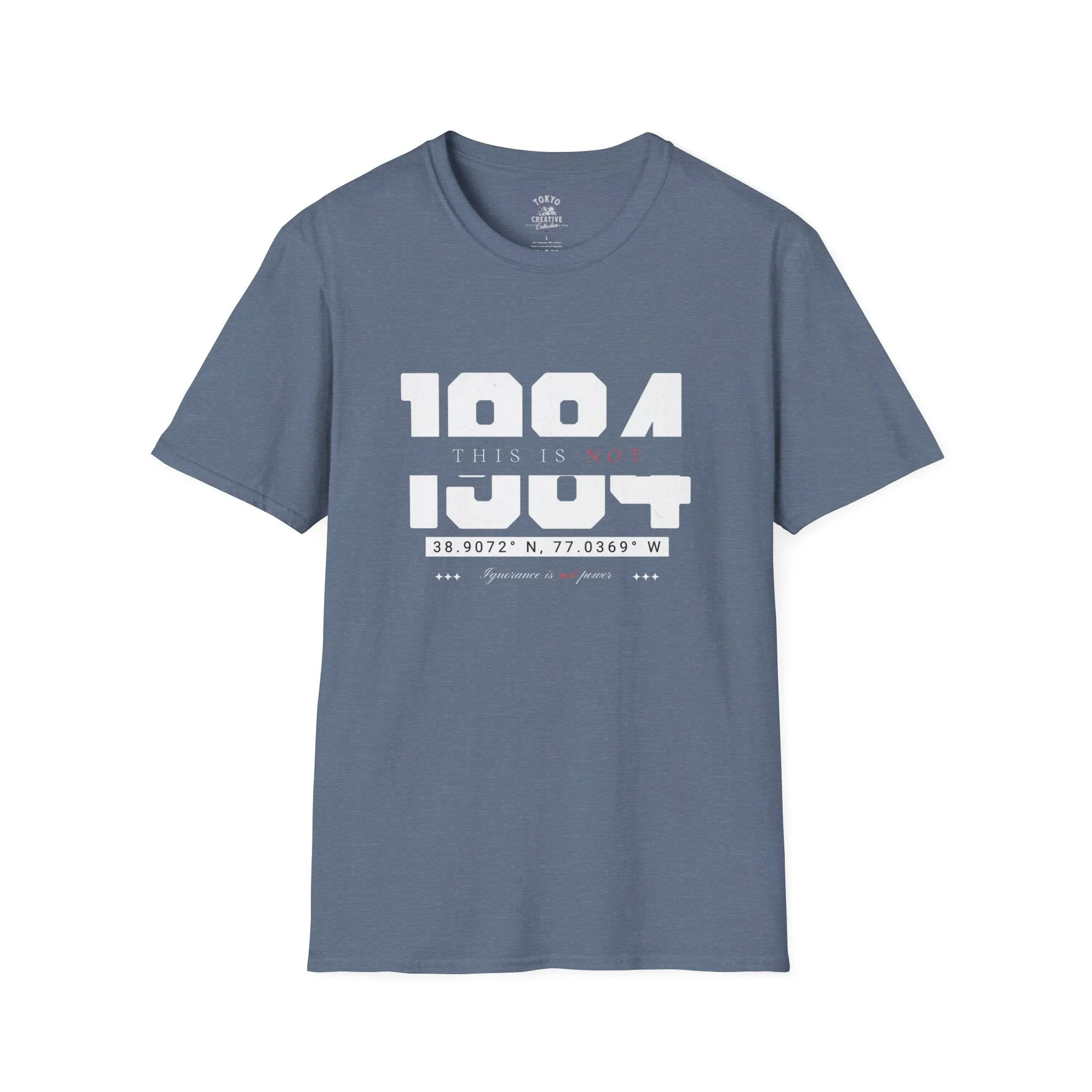 Bold Statement T-Shirt - 'This is Not 1984, Ignorance is Not Power' - Classic Fit, Unisex Typography Tee